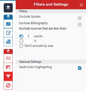 Filters and Settings You can decide to exclude small matches within a similarity report. You can adjust this at any time.