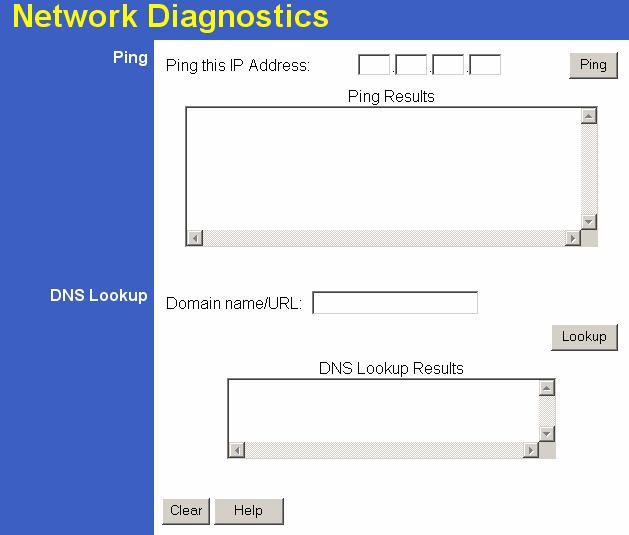 Advanced Administration Network Diagnostics This screen allows you to perform a "Ping" or a DNS lookup. These activities can be useful in solving network problems.