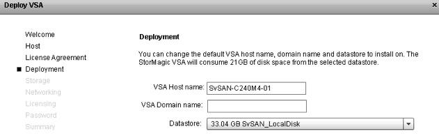 5. Enter a hostname for the VSA (unique on your network) and domain name and choose the data store on which the VSA virtual machine is to reside (Figure 31).