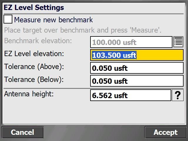 Measurement Workflows In the EZ Level Settings screen, enter a benchmark elevation which is the reference elevation that you wish to measure.