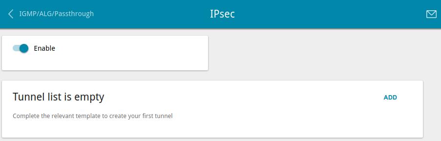 IPsec On the Advanced / IPsec page, you can configure VPN tunnels based on IPsec protocol. IPsec is a protocol suite for securing IP communications. Figure 146. The Advanced / IPsec page.