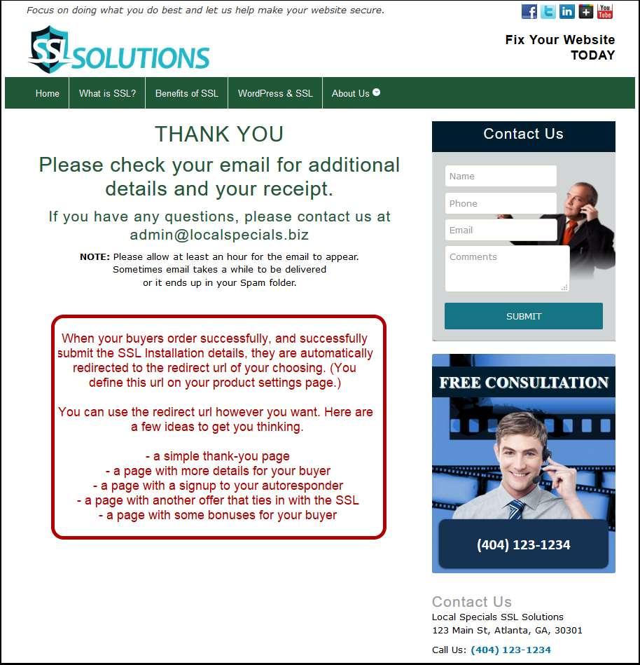 Making a Test Purchase for Pennies The Buyer is Automatically Redirected to the Product "Redirect URL" This simple thank-you page was the Redirect URL that I specified when I configured my SSL