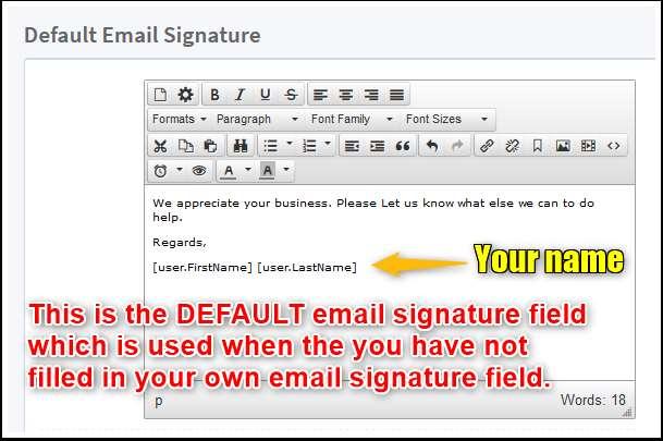 The New Email Signature Setting The Generic, Default Email Signature is Used Until You Create Your Own The DEFAULT Email signature is a generic signature that