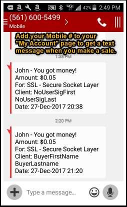 TEXT Message to SELLER - "You Got Money" TEXT Message to SELLER - "You Got Money" If you have added your Mobile phone number to your My Account page, you can get an immediate TEXT