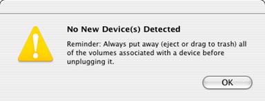 If you do not properly unmount volumes before removing the associated hard drive(s), a Device Removal dialog box will appear (See Figure 21).