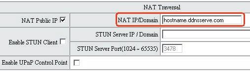 NAT/DDNS (NAT Traversal) If a gateway is set up behind an Internet sharing device, you can select either the NAT or STUN protocol.