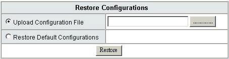 You also can restore all settings back to default by selecting Restore Default Configurations and click Restore.