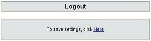 Logout Gateway only allows one user to login at a time, so whenever a change is made, please save the settings, restart the
