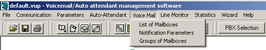 VMS Programming 6.6. Voice Mail Menu Figure 6-42: Voice Mail Menu Via the Voice Mail menu you can configure the List of Mailboxes, Notification Parameters and Groups of Mailboxes. 6.6.1.
