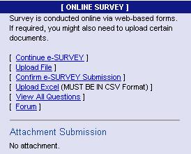 How to Save a Survey To save an online survey: Step 1. You may save a survey at anytime during the course of answering the survey.