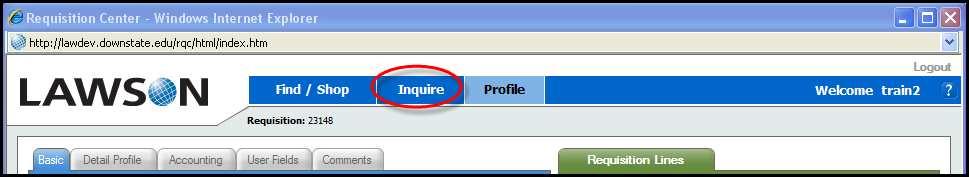 IV. Requisition Inquiry Requisition Inquiry: The Order Inquiry function allows requesters to look at information specific to their requisitions.