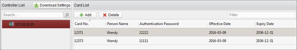 1. Click Authentication Password tab and select an access controller from the list. 2. Click Add button to enter card adding interface. 3.