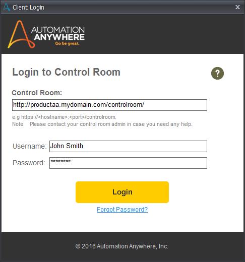 Automation Anywhere Enterprise 101 Installation Guide 5 LOGIN TO AUTOMATION ANYWHERE CONTROL ROOM Automation Anywhere allows you to monitor and administer a large multi-site complex automation