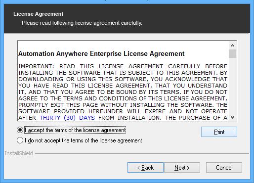 Automation Anywhere Enterprise 95 Installation Guide 2. Accept the terms of license agreement. 3.