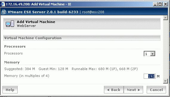 3. The next screens allow you to choose the number of Virtual CPUs (if an ESX Virtual SMP license has been installed) and how much memory the new virtual machine will have.