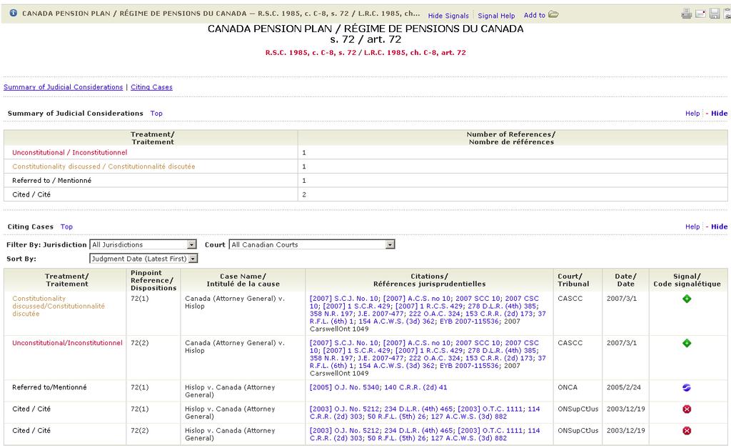 QuickCITE Legislation Citator Results The QuickCITE Legislation Citator contains information such as the legislation title (English and French where available), the specific section, the full