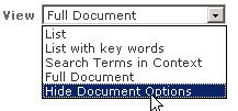 Document Options Once a document is displayed in the results panel, the View menu will default to display it as a Full Document.