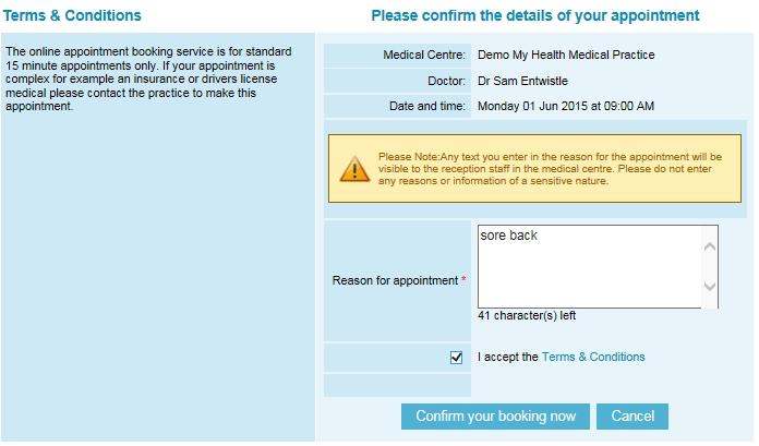 This will explain the rules around making appointments. 3. Tick: Accept terms & conditions 4. Click: Confirm your booking now 5.