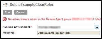 If you see the No active Secure Agent message, it s because the default agent isn t configured for your mapping.