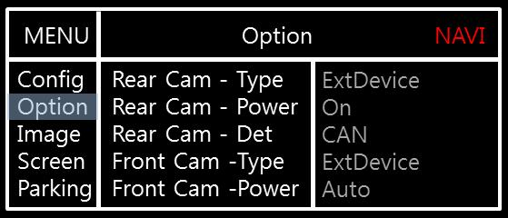 5. OSD Menu Press MENU button on Key board Option RearCam-Type : Setup for rear camera ExtDevice - External rear camera OEM - Original carmer RearCam-Power : Setup for Rear VCC wire in power cable ON