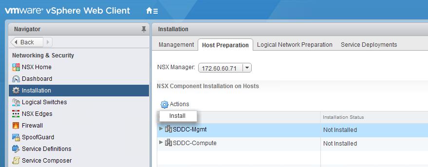 Prepare Hosts for VMware NSX Next, prepare all the participating hosts for VMware NSX networking usage by installing agents on the cluster nodes. 1.