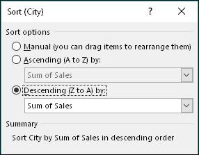 9. Click the down arrow and select Sum of Sales. This will list cities with the most sales first going down the PivotTable. 10.