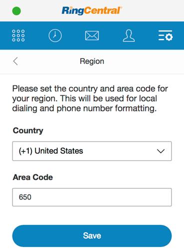 RingCentral for Google UK User Guide Settings 14 Region The country code you select will facilitate your local dialing.
