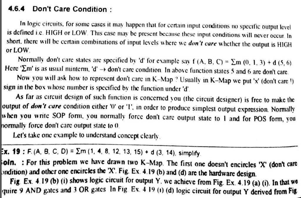 e. What is meant by don t care conditions? (1M) Explain how are they used in simplifying an expression using a k-map.