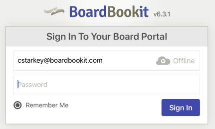 Accessing BoardBookit Once your Administrator has activated your account, you will receive an email with instructions on logging in and establishing your password.