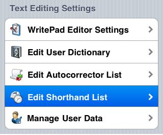 Using WritePad Editor While using the Shorthand Editor: