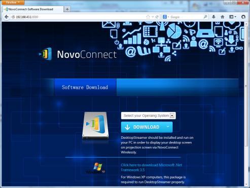 Select the operating system type from the drop down menu and then click the DOWNLOAD button to download the NovoConnect Desktop Streamer software to your PC.