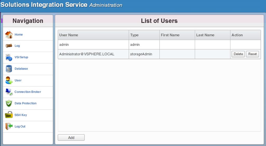 Configuring and Using the EMC Solutions Integration Service Managing users The Solutions Integration Service administrator can use the Users feature to add or delete storage administrators and users.