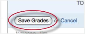 6. Click on the Save Grades button to save any changes that have been made to the student s grades