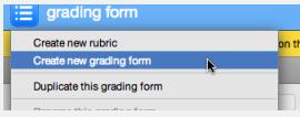 5. Name the grading form 6. Edit the criteria titles and descriptions.
