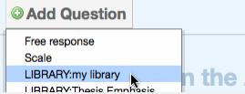 Click on the Add Question button and select the library you would like to add a question