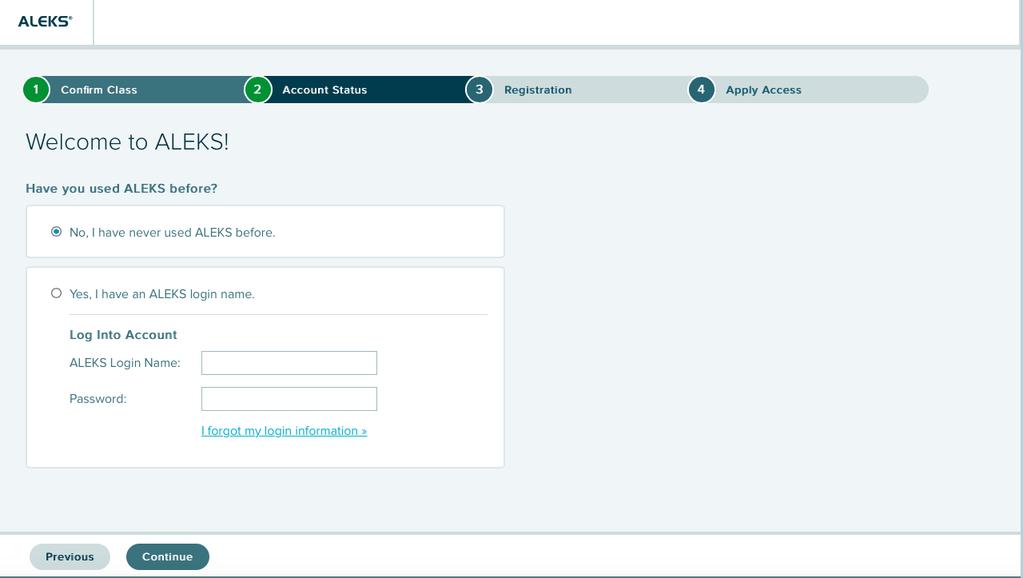 Step 4: (2- Account Status) Select whether or not you have used ALEKS before and select CONTINUE.
