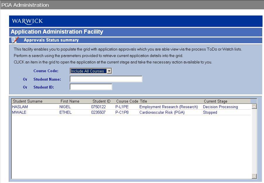 12. Approvals Status Summary This admin form enables the logged in user to review all the applications which appear on their ToDo and Watch lists.
