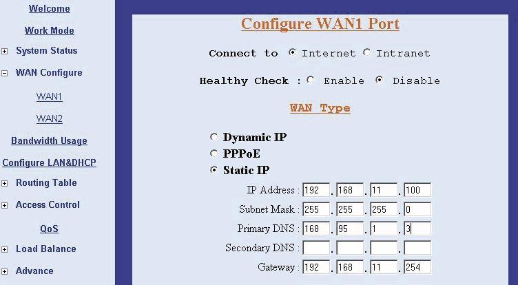 3.4.3 Static IP/Leased DSL Type If you select [Static IP/Leased DSL], you will need to input the IP Address, Subnet Mask, Primary DNS, Secondary DNS