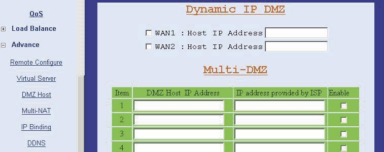3.11.3 DMZ Host The Demilitarized Zone (DMZ) function provides a way for public servers (Web, e-mail, FTP, etc.