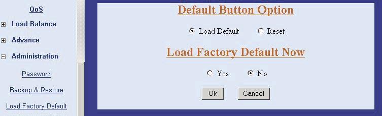 3.12.3 Load Factory Default Use this function to reset all the settings to their factory default values or latest configuration file. Click OK after selection. The NB750 will restart automatically.