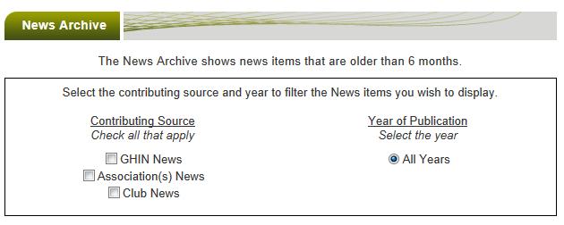 News archive allows the member to search for a previous news item. Click on News Archive. Place a check next to the desired filter options.