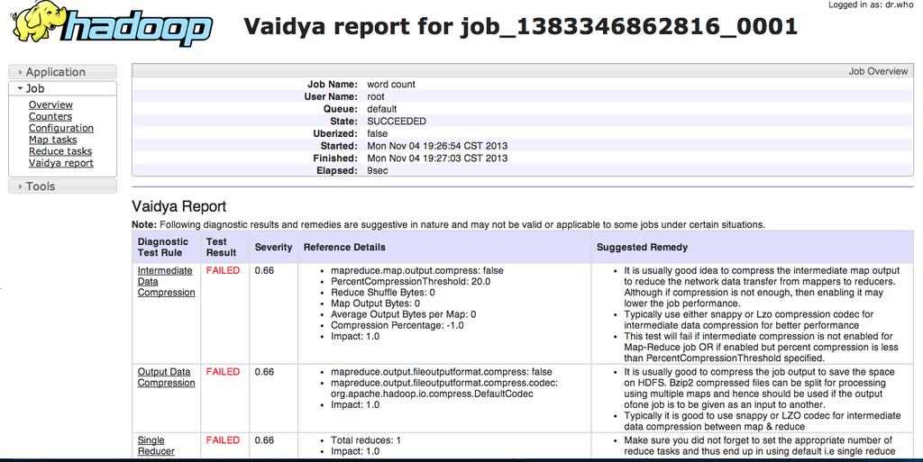 Click the Analyze Job link adjacent to the Status field to open a Vaidya report about the selected job, as shown below: This capability is beta and will be improved in coming releases.