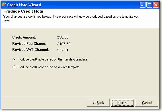 The Credit Note Wizard (Page 2 of 2) Try this yourself: 5 The next screen will confirm the details of the Credit Note and allow you to use our Standard Template or to select one of your own from