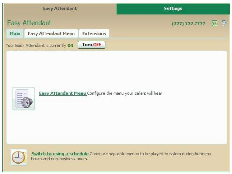 To enable your Easy Attendant: 1. After you have configured the Easy Attendant Menu and Extensions. 2. Click the Main tab. 3. Click the Turn On button. 4. Your Easy Attendant is now active.