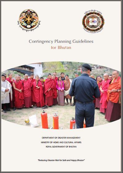 sound and customized guidelines for Contingency planning in Bhutan Overview of disaster management