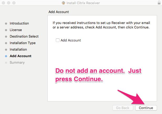 If prompted to add an account at the end of the installation, just cancel the request.