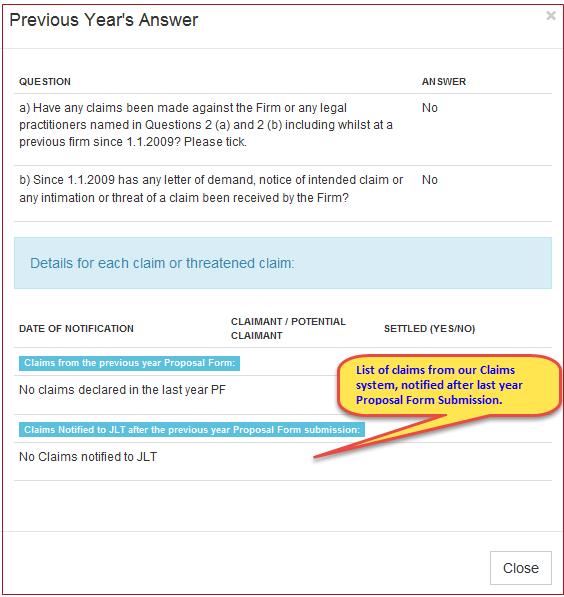 New Feature: We introduced a new feature last year displaying claims recorded in our system that were notified to JLT after submission of your previous year s Proposal Form.