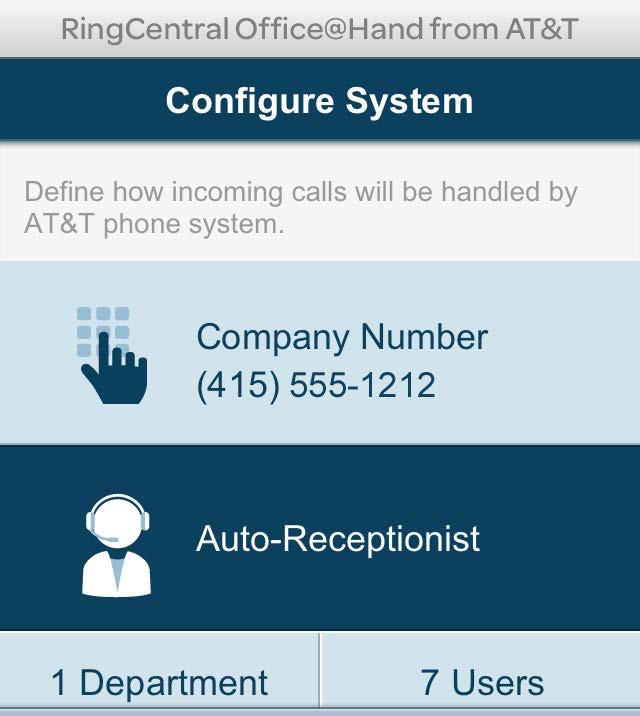 RingCentral Office@Hand from AT&T Mobile App Administrator Guide Getting Started Configure the Auto-Receptionist The auto-receptionist