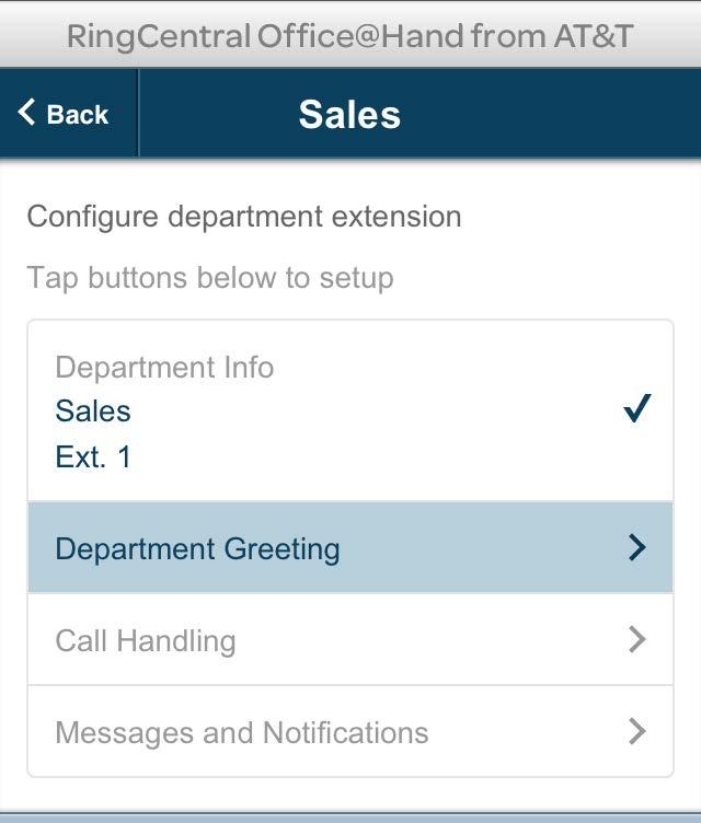 RingCentral Office@Hand from AT&T Mobile App Administrator Guide Getting Started Configure Departments Now Express Setup will lead to further configure the Departments you created earlier.