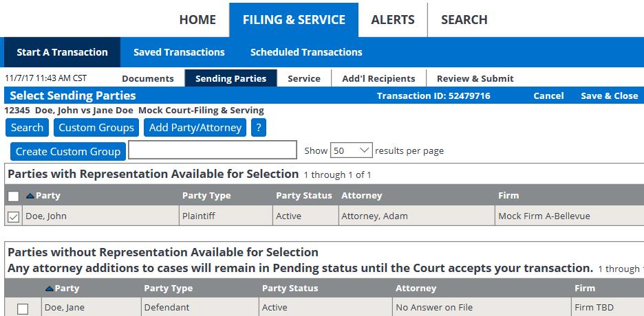 Sending Parties Tab 1. To select the party or parties you represent in this case place a check in the box next to the party name in the Parties Available for Selection list. Or 1.